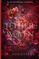 Tetherwoven: Eine fesselnde, sich langsam entwickelnde Romantik-Fantasy (German Edition) B0FBGTJN6Z Book Cover