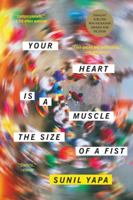 Your Heart is a Muscle the Size of a Fist 0316386553 Book Cover