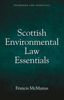 Scottish Environmental Law Essentials 1474419739 Book Cover