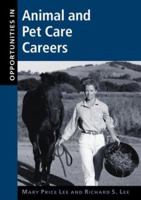 Opportunities in Animal and Pet Care Careers 0071545344 Book Cover