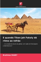 E quando Tiken Jah Fakoly dá ritmo ao refrão: ... no coração do local e do global, com razão em Karl Jaspers e Zadi Zaourou? 6205874148 Book Cover