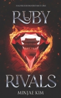Ruby Rivals: A Why Choose Fae Paranormal Romance (Halfblood Inheritance) B0F2ZYT3HT Book Cover
