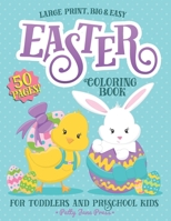Easter Coloring Book For Toddlers And Preschool Kids: Easter Basket Stuffer for Preschoolers and Little Kids Ages 1-4 Large Print, Big & Easy, Simple B083XVDPDQ Book Cover