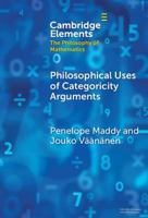 Philosophical Uses of Categoricity Arguments 1009467964 Book Cover