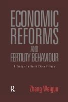 Economic Reforms and Fertility Behaviour: A Study of a Northern Chinese Village 1138993271 Book Cover