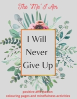 The 'Me' I Am - The Red Book: positive affirmation colouring pages and mindfulness activities 1916877214 Book Cover