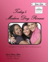 Today's Modern Day Princess Leader's Guide 1467957666 Book Cover