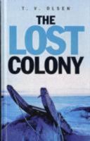 The Lost Colony: A North-Western Story 0786215828 Book Cover