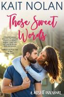 Those Sweet Words 1087852900 Book Cover