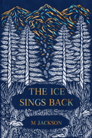 The Ice Sings Back 8986532417 Book Cover