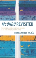 McOndo Revisited: The Making of a Generation Defining Anthology in the Latin American Literature-World 1666903043 Book Cover