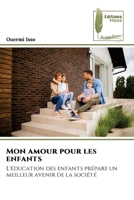 Mon amour pour les enfants (French Edition) 6208851963 Book Cover