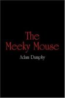 The Meeky Mouse 1420813676 Book Cover