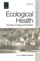 Ecological Health: Society, Ecology and Health 1781903239 Book Cover