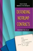 Defending Notrump Contracts (Test Your Bridge Technique) 1894154827 Book Cover