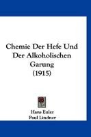 Chemie Der Hefe Und Der Alkoholischen G�rung 1017777004 Book Cover