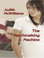 The Matchmaking Machine (Silhouette Romance) 0373198094 Book Cover