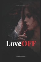 LoveOFF: Passage between times — A Poetry Collection B0HD2KHZTJ Book Cover