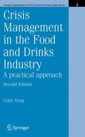 Crisis Management in the Food and Drinks Industry: A Practical Approach (Practical Approaches to Food Control and Food Quality Series) 0387233822 Book Cover