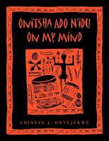 Onitsha ADO N'Idu on My Mind 1456845446 Book Cover