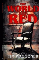The World Turns Red 1964780349 Book Cover
