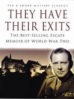 They Have Their Exits: The Best-Selling Escape Memoirs of World War Two 0340105240 Book Cover