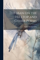 The Man on the Hilltop and Other Poems 1021977535 Book Cover