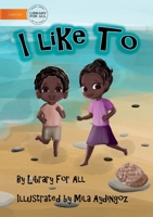 I Like To - I taatangiria n 1922721891 Book Cover