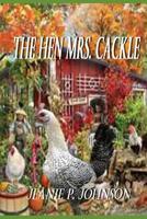 The Hen Mrs. Cackle 1095424122 Book Cover
