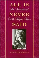 All Is Never Said: The Narrative of Odette Harper Hines 1566393086 Book Cover