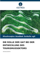 Die Rolle Der Gat Bei Der Entwicklung Des Tourismussektors (German Edition) 6209075541 Book Cover