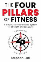 The Four Pillars of Fitness: A Simple, Science-Backed System for Strength and Longevity B0H9K3QDX5 Book Cover