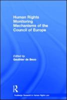 Human Rights Monitoring Mechanisms of the Council of Europe 0415859492 Book Cover