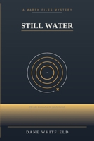 Still Water: The Marsh Files, Book 3 B0H9SNZ666 Book Cover