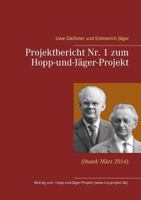 Projektbericht Nr. 1 zum Hopp-und-Jäger-Projekt: (Stand: März 2016) 3842326890 Book Cover