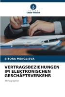 Vertragsbeziehungen Im Elektronischen Geschäftsverkehr (German Edition) 6207071832 Book Cover