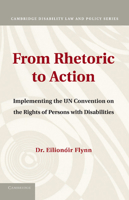 From Rhetoric to Action: Implementing the Un Convention on the Rights of Persons with Disabilities 1107672112 Book Cover