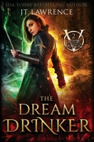 The Dream Drinker: Blood Magic: Book 2 B0DG2BTG6J Book Cover