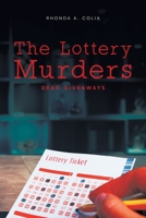 The Lottery Murders: Dead Giveaways 1959314793 Book Cover