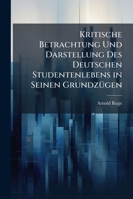 Kritische Betrachtung und Darstellung des deutschen Studentenlebens 1141145545 Book Cover