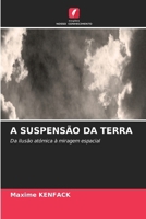 ?a Suspensão Da Terra (Portuguese Edition) 6630212932 Book Cover