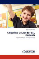 A Reading Course for ESL students: intermediate to advanced levels 3848423561 Book Cover
