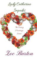 Lady Catherine Impedes: A Pride & Prejudice Novella 1973887339 Book Cover