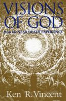 Visions of God from the Near Death Experience 0943914671 Book Cover