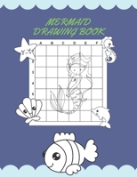 Mermaid Drawing Book: How to Draw Mermaids (Step-by-Step Drawing and Activity Book for Girl Kids) B08NL5ZTRJ Book Cover