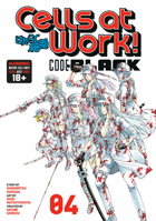 Cells at Work! CODE BLACK, Vol. 4 1632369435 Book Cover