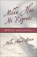 Milda Has No Regrets: 81 Years and Counting 1424161355 Book Cover