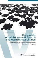 Demenzielle Auswirkungen Auf Sprache und Ged?chtnisstrukturen 3639384334 Book Cover