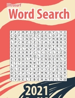 ultrasurf Word Search: Large Print Word Search Books for Seniors, Adults, and Teens. 800 word Easy, Entertaining, Fun Puzzles B08VYKJ35N Book Cover