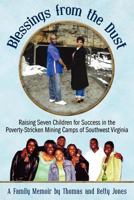 Blessings from the Dust: Raising Seven Children for Success in the Poverty-Stricken Mining Camps of Southwest Virginia 1457506823 Book Cover